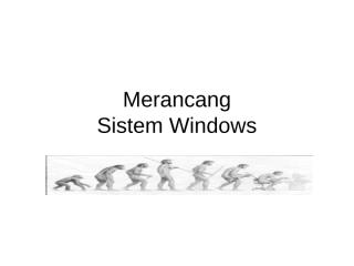 merancang sistem window.ppt
