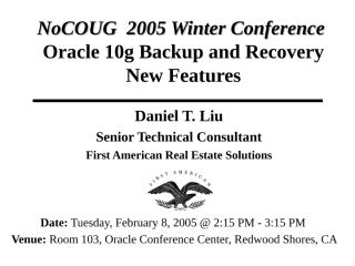 NoCOUG_2005_-_Oracle_10g_Backup_and_Recovery.ppt